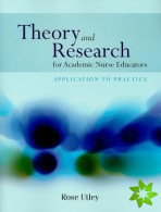 Theory And Research For Academic Nurse Educators: Application To Practice