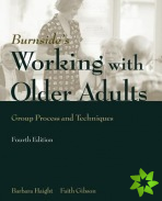 Working With Older Adults: Group Process And Technique