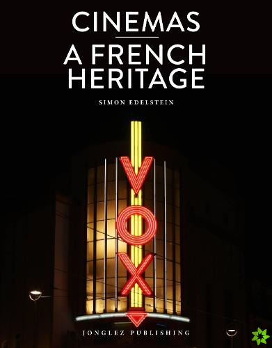 Cinemas: A French Heritage
