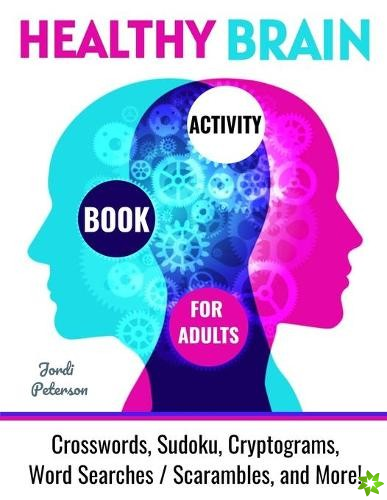 Healthy Brain Activity Book for Adults