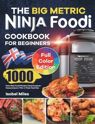 Big Metric Ninja Foodi Cookbook for Beginners