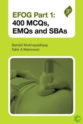 EFOG Part 1: 400 MCQs, EMQs and SBAs