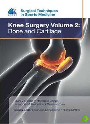 EFOST Surgical Techniques in Sports Medicine - Knee Surgery Vol.2: Bone and Cartilage