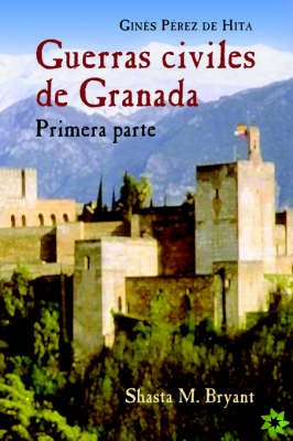 Guerras Civiles De Granada, Primera Parte