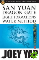 San Yuan Dragon Gate Eight Formations Water Method