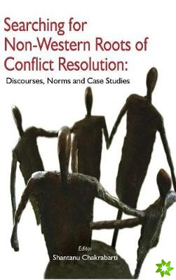 Searching for Non-Western Roots of Conflict Resolution