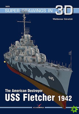 American Destroyer USS Fletcher 1942
