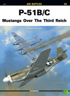 P-51 B/C Mustangs Over the Third Reich
