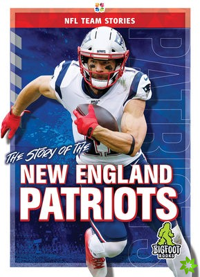 Story of the New England Patriots