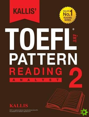 Kallis' TOEFL Ibt Pattern Reading 2