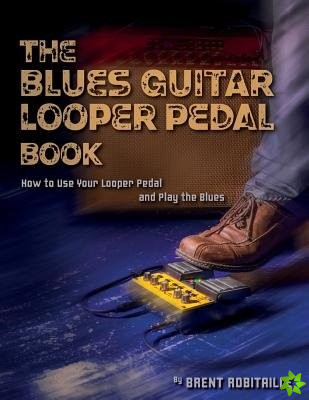 Blues Guitar Looper Pedal Book