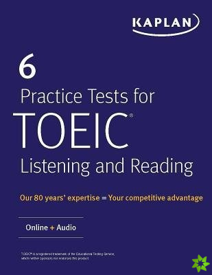 6 Practice Tests for TOEIC Listening and Reading