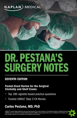 Dr. Pestana's Surgery Notes, Seventh Edition: Pocket-Sized Review for the Surgical Clerkship and Shelf Exams