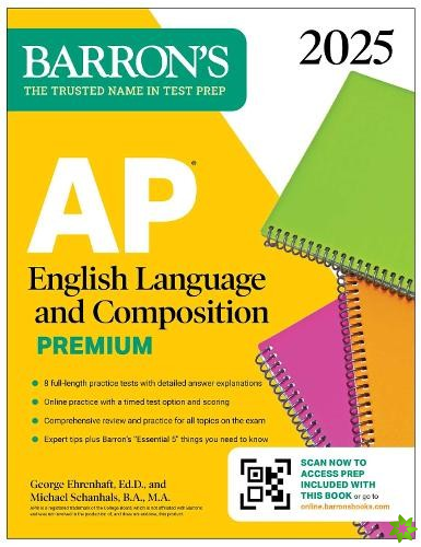 AP English Language and Composition Premium, 2024: 8 Practice Tests + Comprehensive Review + Online Practice