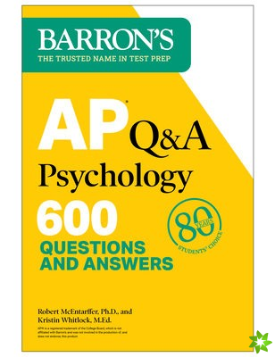 AP Q&A Psychology, Second Edition: 600 Questions and Answers