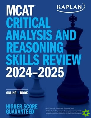 MCAT Critical Analysis and Reasoning Skills Review 2024-2025