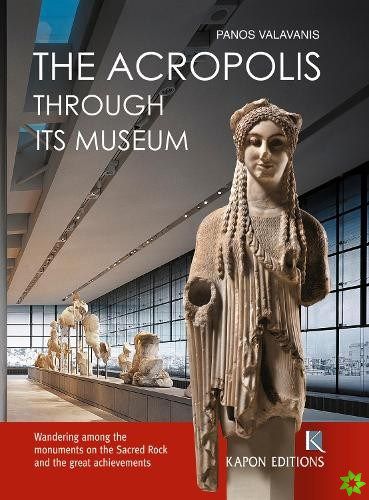 Acropolis Through its Museum (English language edition)