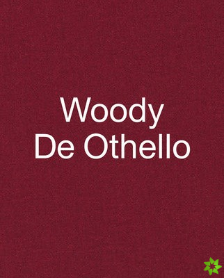 Woody De Othello