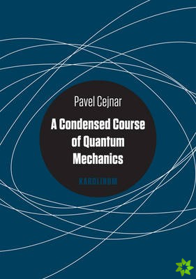 Condensed Course of Quantum Mechanics