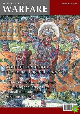 Core of the Legion: the Roman Imperial Centuria