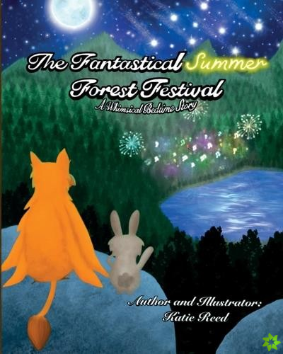 Fantastical Summer Forest Festival