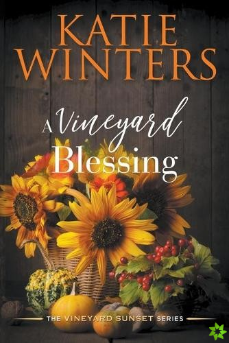 Vineyard Blessing