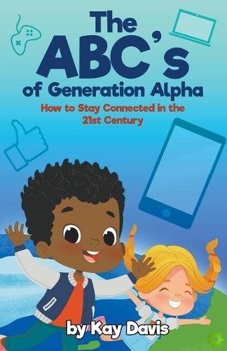 ABC's of Generation Alpha