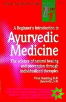 Beginner's Introduction to Ayurvedic Medicine