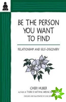 Be the Person You Want to Find
