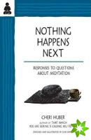 Nothing Happens Next