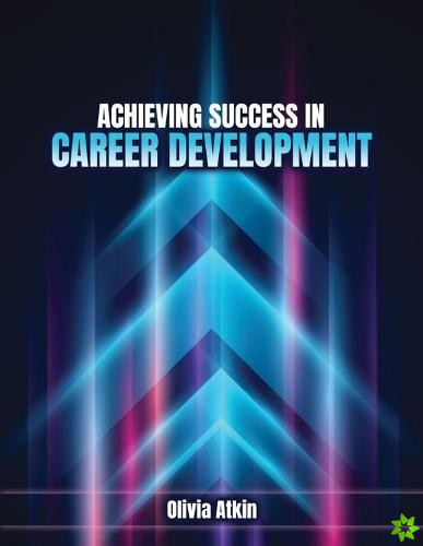 Achieving Success in Career Development