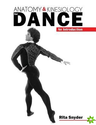 Anatomy and Kinesiology for Dance: An Introduction