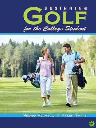 Beginning Golf for the College Student
