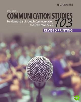 Communication Studies 103: Fundamentals of Speech Communication, Student Handbook