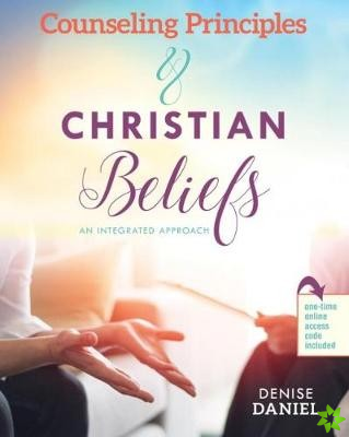 Counseling Principles and Christian Beliefs