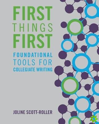 First Things First: Foundational Tools for Collegiate Writing