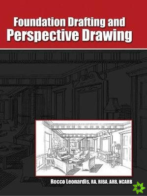 Foundation Drafting and Perspective Drawing