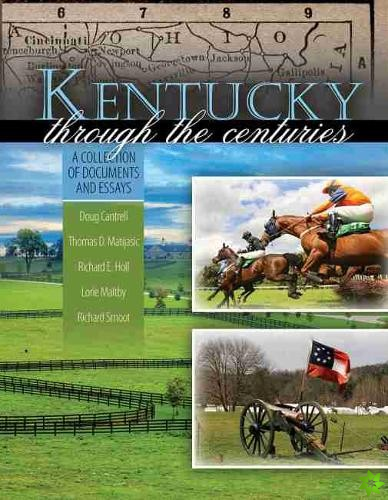 Kentucky through the Centuries: A Collection of Documents and Essays