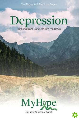 Keys for Living: Depression: Walking from Darkness into the Dawn