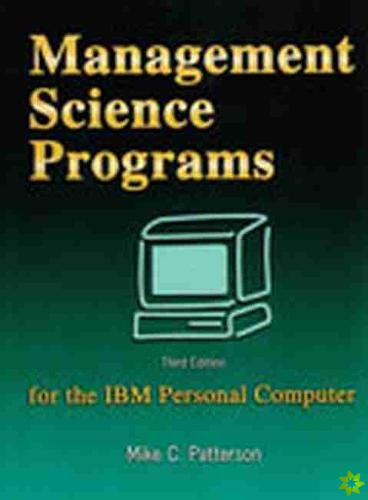 Management Science Programs for the IBM Personal Computer