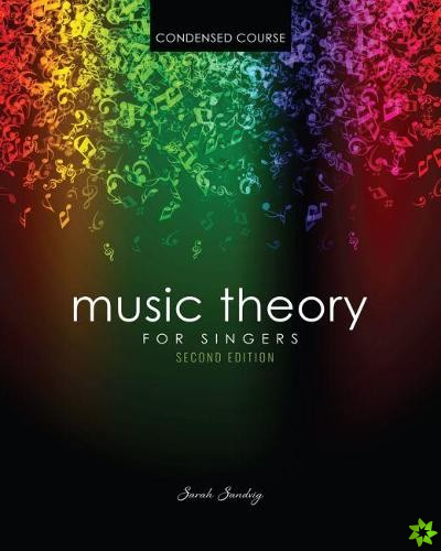 Music Theory for Singers Condensed Course
