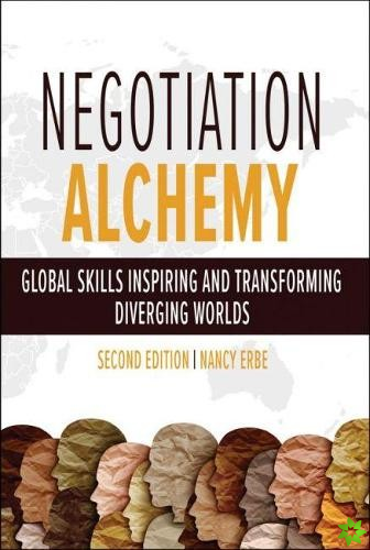 Negotiation Alchemy: Global Skills Inspiring and Transforming Diverging Worlds