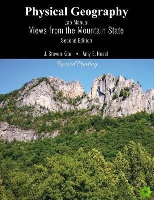 Physical Geography Lab Manual: Views from the Mountain State