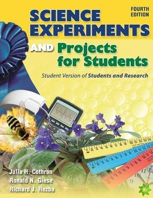 Science Experiments and Projects for Students: Student Version of Students and Research