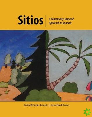 Sitios: A Community Inspired Approach to Spanish
