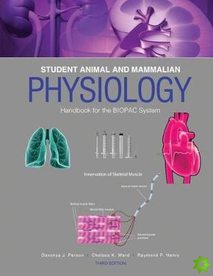 Student Animal and Mammalian Physiology Handbook for the BIOPAC System