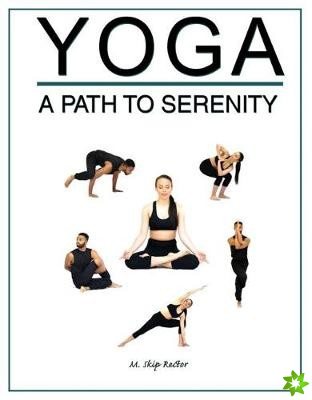 Yoga: A Path to Serenity
