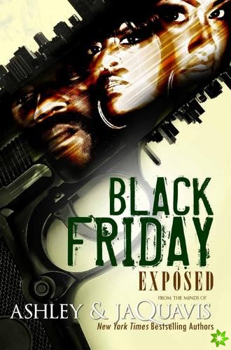 Black Friday: Exposed