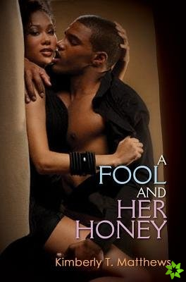 Fool And Her Honey