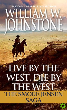 Live by the West, Die by the West